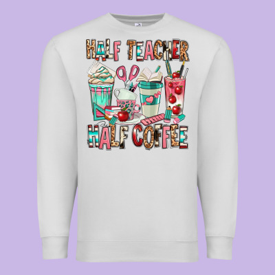 Half Teacher Half Coffee Premium Sweatshirt Designed By Texasbilliewilder