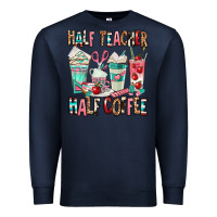 Navy half teacher half coffee Premium Sweatshirt - texasbilliewilder