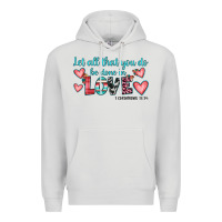Dove Grey let all that you do be done in love Premium Hoodie - JahusDesignShop