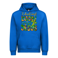 Cobalt I don't need luck I've got Jesus Urban Hoodie - Jasminsmagicworld