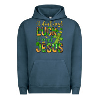 Pigment Midnight Navy I don't need luck I've got Jesus Urban Hoodie - Jasminsmagicworld