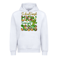 White I don't need luck I've got Jesus Urban Hoodie - Jasminsmagicworld