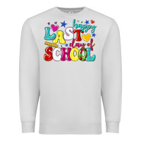 Dove Grey happy last day of school Premium Sweatshirt - texasbilliewilder