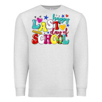 Oatmeal Heather happy last day of school Premium Sweatshirt - texasbilliewilder