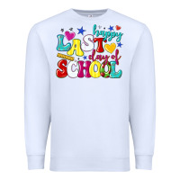 White happy last day of school Premium Sweatshirt - texasbilliewilder