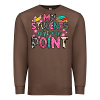 Chestnut my students are on point Premium Sweatshirt - Zillion Design Studio