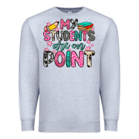 Heather Grey my students are on point Premium Sweatshirt - Zillion Design Studio