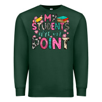 Sports Green my students are on point Premium Sweatshirt - Zillion Design Studio