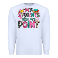 White my students are on point Premium Sweatshirt - Zillion Design Studio