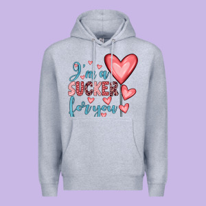 I'm A Sucker For You Premium Hoodie Designed By Jahusdesignshop