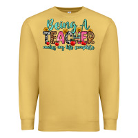 Antique Gold being a teacher makes my life complete Premium Sweatshirt - Zillion Design Studio