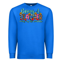 True Royal being a teacher makes my life complete Premium Sweatshirt - Zillion Design Studio