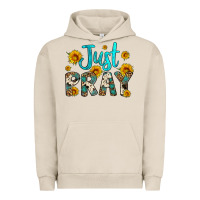 Just Pray Urban Hoodie | Teevron