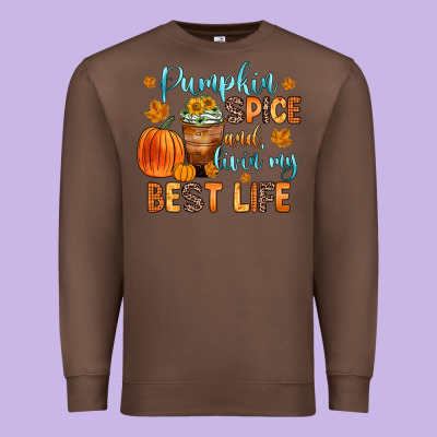 Pumpkin Spice And Livin  My Best Life Premium Sweatshirt Designed By Zillion Design Studio