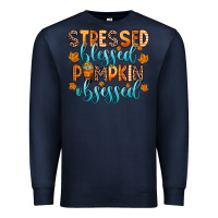 Navy stressed blessed pumpkin obsessed Premium Sweatshirt - Zillion Design Studio