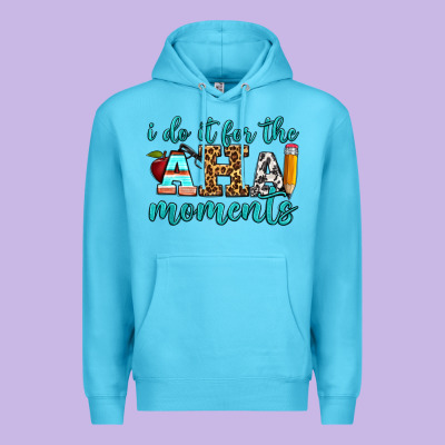 I Do It For The Aha Moments Premium Hoodie Designed By Bundleandbundleshop