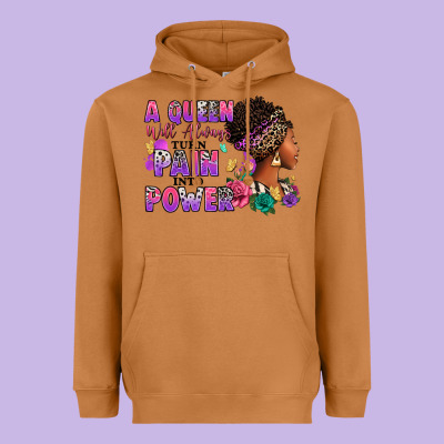 Heavyweight Hoodie A queen will always turn pain into power