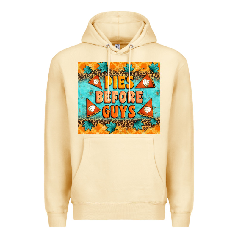 Pies Before Guys Premium Hoodie by Artiststas | Teevron