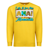 Lemon i do it for the aha moments Premium Sweatshirt - texasbilliewilder