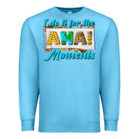 Ocean Blue i do it for the aha moments Premium Sweatshirt - texasbilliewilder