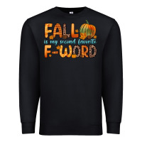Black fall is my second favorite f word Premium Sweatshirt - Zillion Design Studio