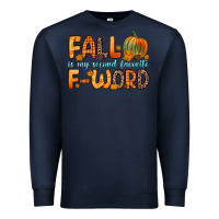 Navy fall is my second favorite f word Premium Sweatshirt - Zillion Design Studio