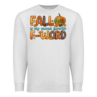 Oatmeal Heather fall is my second favorite f word Premium Sweatshirt - Zillion Design Studio