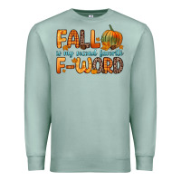 Seafoam fall is my second favorite f word Premium Sweatshirt - Zillion Design Studio