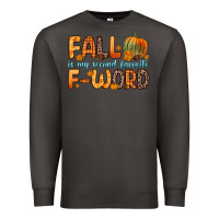 Smoke fall is my second favorite f word Premium Sweatshirt - Zillion Design Studio