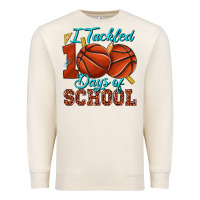 Sandshell i tackled 100days of school basketball Premium Sweatshirt - texasbilliewilder