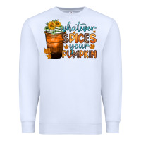 White whatever spices your pumpkin Premium Sweatshirt - Zillion Design Studio