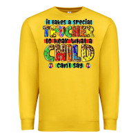 Lemon it takes a special teacher to hear what a child cant say tbw Premium Sweatshirt - texasbilliewilder