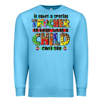 Ocean Blue it takes a special teacher to hear what a child cant say tbw Premium Sweatshirt - texasbilliewilder