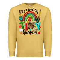 Antique Gold it s a good day tiny humans Premium Sweatshirt - texasbilliewilder