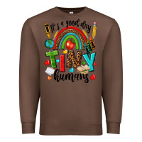 Chestnut it s a good day tiny humans Premium Sweatshirt - texasbilliewilder