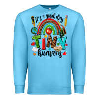 Ocean Blue it s a good day tiny humans Premium Sweatshirt - texasbilliewilder