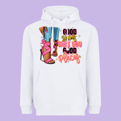 Heavyweight Hoodie Good shoes take you to good places black fashion g