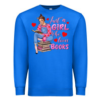 True Royal just a girl who loves books Premium Sweatshirt - texasbilliewilder