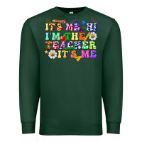 Sports Green its me hi im the teacher its me Premium Sweatshirt - texasbilliewilder