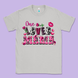 One Loved Mama Valentine's Day Classic Tee Designed By Fadigitalartstudio