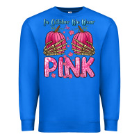 True Royal in october we wear pink Premium Sweatshirt - Zillion Design Studio