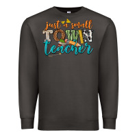 Smoke just a small town teacher Premium Sweatshirt - texasbilliewilder