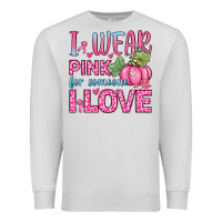 Dove Grey i wear pink for someone i love Premium Sweatshirt - Zillion Design Studio