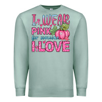 Seafoam i wear pink for someone i love Premium Sweatshirt - Zillion Design Studio