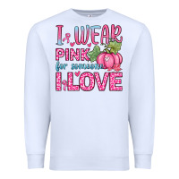 White i wear pink for someone i love Premium Sweatshirt - Zillion Design Studio