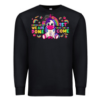 Kindergarten We Are Done 1st Here We Come With Unicorn Premium Sweatshirt | Teevron