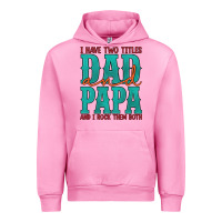 Fuchsia Pink i have two titles dad and papa and i rock them both Urban Hoodie - Artiststas