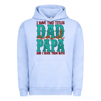 Pigment Grape Ice i have two titles dad and papa and i rock them both Urban Hoodie - Artiststas