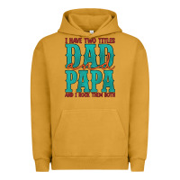 Pigment Peanut Butter i have two titles dad and papa and i rock them both Urban Hoodie - Artiststas