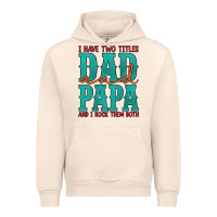 Sandshell i have two titles dad and papa and i rock them both Urban Hoodie - Artiststas